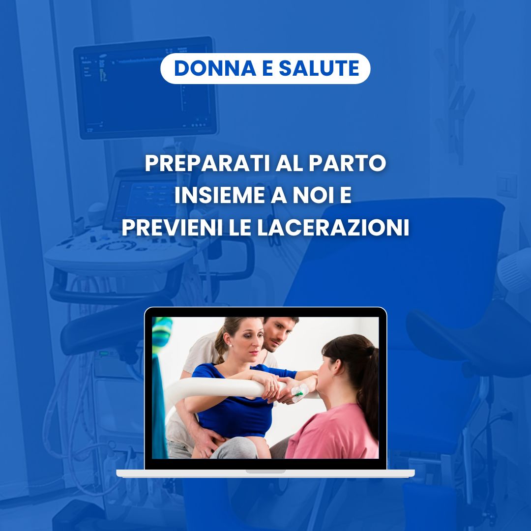 PREVIENI LE LACERAZIONI DURANTE IL PARTO