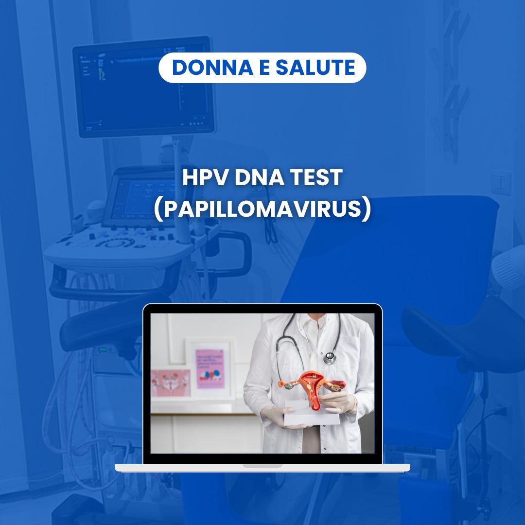 HPV DNA TEST - PAPILLOMAVIRUS